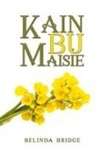 Belinda Bridge - Kain bu Maisie