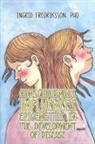 Fredriksson, Ingrid Fredriksson - Consciousness Influences Epigenetics in the Development of Disease
