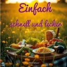 Stefan Hoffmann - Einfach Schnell Lecker