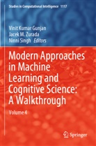 Vinit Kumar Gunjan, Ninni Singh, Jacek M. Zurada - Modern Approaches in Machine Learning and Cognitive Science: A Walkthrough