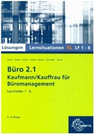 Britta Camin, Britta u a Camin, Martin Debus, Holger Kramer, Sandy Musch, Alexander Schneider... - Lösungen zu 73167 Büro 2.1 Lernsituationen XL Lernfelder 1-6