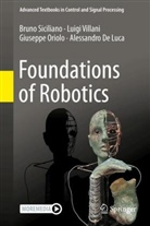 Alessandro De Luca, Giuseppe Oriolo, Giuseppe e Oriolo, Bruno Siciliano, Luigi Villani - Foundations of Robotics