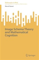 Marcel Danesi - Image Schema Theory and Mathematical Cognition