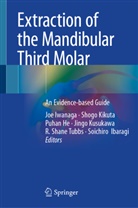 Puhan He, Puhan He et al, Soichiro Ibaragi, Joe Iwanaga, Shogo Kikuta, Jingo Kusukawa... - Extraction of the Mandibular Third Molar