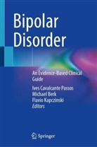 Michael Berk, Flavio Kapczinski, Ives Cavalcante Passos - Bipolar Disorder