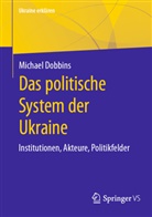 Michael Dobbins - Das politische System der Ukraine