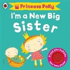 Amanda Li - I'm a New Big Sister: A Princess Polly book