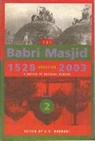 Noorani A. G. - The Babri Masjid Question, 1528–2003 – `A Matter of National Honour`