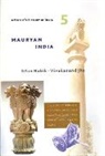 Habib Irfan, Jha Vivekanand - A People′s History of India 5 – Mauryan India