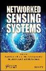 Rajesh Kumar (Galgotias University Dhanaraj, Rajesh Kumar (Symbiosis International Un Dhanaraj, Rajesh Kumar Dhanaraj, Seifedine Kadry, Balasubramaniam S., Malathy Sathyamoorthy... - Networked Sensing Systems
