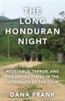 Dana Frank - The Long Honduran Night