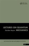 Gordon Baym - Lectures on Quantum Mechanics
