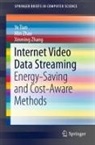 Ye Tian, Xinming Zhang, Min Zhao - Internet Video Data Streaming