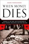 Adam Fergusson - When Money Dies