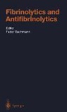 F. Bachmann - Fibrinolytics and Antifibrinolytics