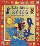 Tegen Evans, Tegen (Senior Editor) Evans, Chakrabarti Nina - Talk Like an Aztec