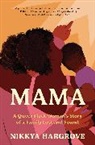 Nikkya Hargrove - Mama
