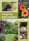 Ian Cooke - Designing Small Gardens