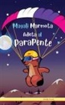 Muddy Frank - Magali Marmota Adicta Al Parapente
