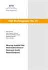 Muhammad Adnan Anwar, Marcus Becker, Abu Hurerah, Mudassar Razzaq, Hafiz Tamoor Shehzad - Securing Hospital Data: Blockchain-Enhanced Electronic Health Record Solutions