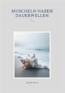 Joachim Nusch - Muscheln haben Dauerwellen