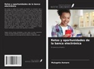 Mulugeta Asmare - Retos y oportunidades de la banca electrónica