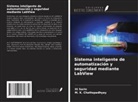 M. K. Chattopadhyay, Iti Sarin - Sistema inteligente de automatización y seguridad mediante LabView