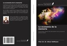 Oliver Hoffmann - La economía de la memoria