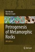 Kurt Bucher, Rodney Grapes - Petrogenesis of Metamorphic Rocks