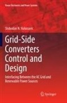 Slobodan N. Vukosavic - Grid-Side Converters Control and Design
