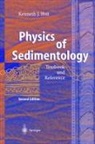 Kenneth J. Hsü - Physics of Sedimentology