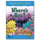 Paul Shipton, Matt - Macmillan Children's Readers : Where's Rex ? Level 2