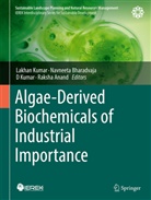 Raksha Anand, Navneeta Bharadvaja, D Kumar, D. Kumar, Lakhan Kumar, D Kumar et al - Algae-Derived Biochemicals of Industrial Importance