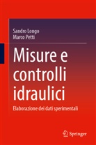 Sandro Longo, Marco Petti - Misure e controlli idraulici