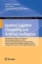 Hamid R Arabnia, Hamid R. Arabnia, Hamid R. Arabnia, Deligiannidis, Leonidas Deligiannidis, Ken Ferens - Applied Cognitive Computing and Artificial Intelligence