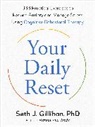 Seth J Gillihan, Seth J. Gillihan - Your Daily Reset