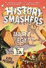Kate Messner - History Smashers: Ancient Egypt