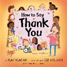 Jean Reagan, Lee Wildish - How to Say Thank You