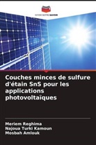 Mosbah Amlouk, Meriem Reghima, Najoua Turki Kamoun - Couches minces de sulfure d'étain SnS pour les applications photovoltaïques