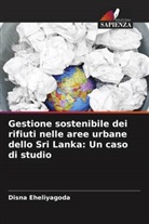Disna Eheliyagoda - Gestione sostenibile dei rifiuti nelle aree urbane dello Sri Lanka: Un caso di studio