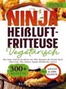 Klara Sehring - Ninja Heißluftfritteuse Vegetarisch