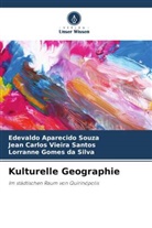 Jean Carlos Viei Santos, Jean Carlos Vieira Santos, Lorranne Gomes da Silva, Edevaldo Aparecido Souza - Kulturelle Geographie