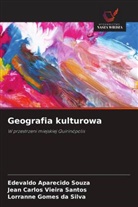 Jean Carlos Vieira Santos, Lorranne Gomes da Silva, Edevaldo Aparecido Souza - Geografia kulturowa