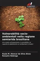 Keyla M. Alencar da Silva Alves, Ranyére Nobrega - Vulnerabilità socio-ambientali nella regione semiarida brasiliana