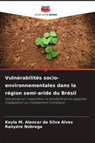Keyla M. Alencar da Silva Alves, Ranyére Nobrega - Vulnérabilités socio-environnementales dans la région semi-aride du Brésil