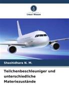 Shashidhara N M, Shashidhara N. M. - Teilchenbeschleuniger und unterschiedliche Materiezustände