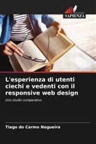 Tiago do Carmo Nogueira - L'esperienza di utenti ciechi e vedenti con il responsive web design