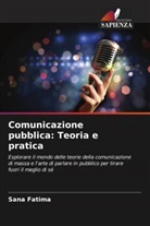 Sana Fatima - Comunicazione pubblica: Teoria e pratica