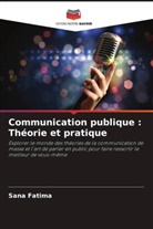 Sana Fatima - Communication publique : Théorie et pratique
