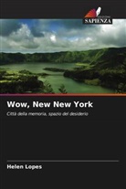Helen Lopes - Wow, New New York